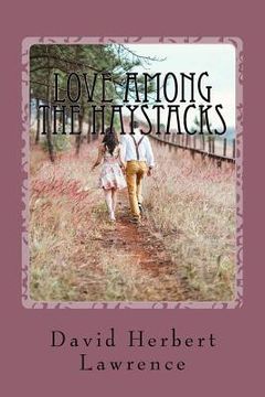 portada Love Among the Haystacks (en Inglés)