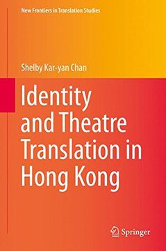 portada Identity and Theatre Translation in Hong Kong (New Frontiers in Translation Studies)