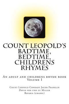 portada Count Leopold's - Badtime, Bedtime, Children's Rhymes: An adult and childrens rhyme book (en Inglés)