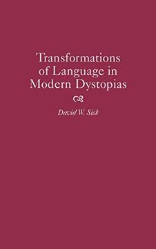 portada Transformations of Language in Modern Dystopias (Contributions to the Study of Science Fiction & Fantasy) 