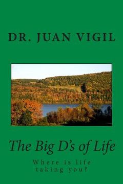 portada The Big D's of Life (en Inglés)