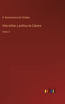 portada Vida militar y política de Cabrera: Tomo 2