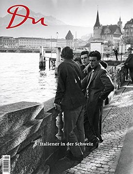 portada Du892 - das Kulturmagazin. Italiener in der Schweiz (en Alemán)