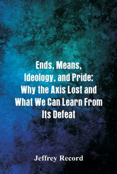 portada Ends, Means, Ideology, and Pride (en Inglés)