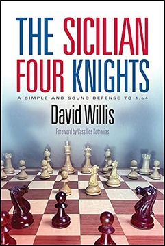 portada The Sicilian Four Knights: A Simple and Sound Defense to 1. E4 (en Inglés)