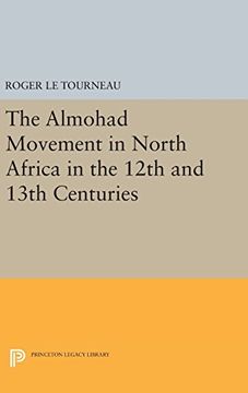 portada Almohad Movement in North Africa in the 12Th and 13Th Centuries (Princeton Legacy Library) (en Inglés)