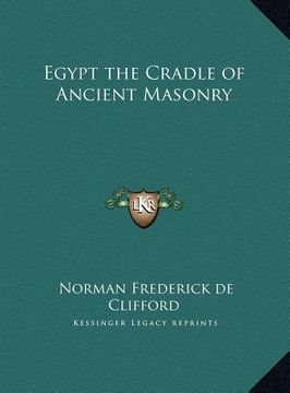 portada egypt the cradle of ancient masonry (en Inglés)