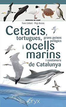 portada Cetacis, Tortugues, Grans Peixos Pelàgics i Ocells Marins de Catalunya (en Catalá)