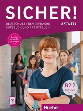 portada Sicher! Aktuell B2. 2. Kurs- und Arbeitsbuch mit Audios Online, Lektion 7-12