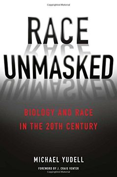 portada Race Unmasked: Biology and Race in the Twentieth Century (Race, Inequality, and Health) (en Inglés)