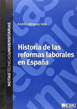 portada Historia de las reformas laborales en España (Notas técnicas universitarias)