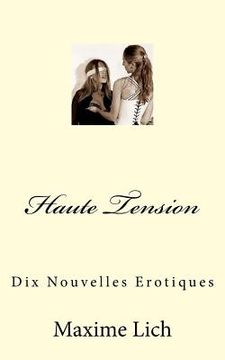 portada Haute Tension: Dix Nouvelles Erotiques (in French)