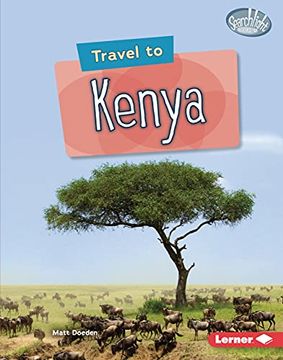 portada Travel to Kenya (Searchlight Books ™ ― World Traveler) 