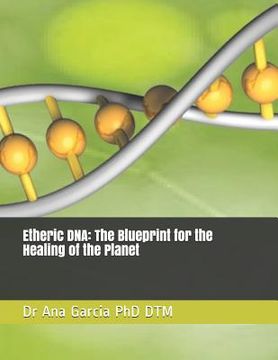 portada Etheric DNA: The Blueprint for the Healing of the Planet (in English)