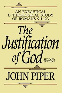 portada The Justification of God: An Exegetical and Theological Study of Romans 9: 1-23 (in English)