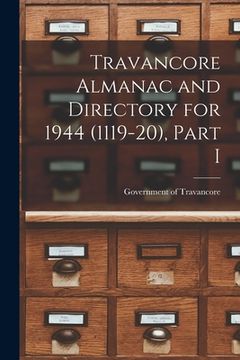 portada Travancore Almanac and Directory for 1944 (1119-20), Part I (in English)