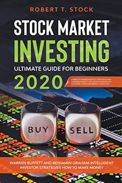 portada Stock Market Investing Ultimate Guide for Beginners in 2020: Warren Buffett and Benjamin Graham Intelligent Investor Strategies how to Make Money (en Inglés)