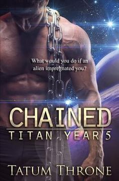 portada Chained: Titan Year 5 (en Inglés)