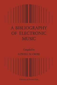 portada A Bibliography of Electronic Music (en Inglés)