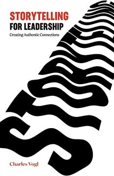 portada Storytelling for Leadership: Creating Authentic Connections (in English)