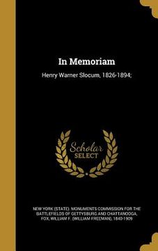 portada In Memoriam: Henry Warner Slocum, 1826-1894; (en Inglés)