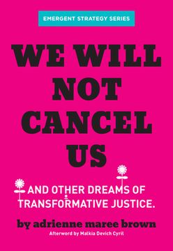 portada We Will not Cancel us: And Other Dreams of Transformative Justice (en Inglés)