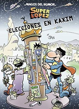 portada Superlópez. Elecciones en Kaxim (Magos del Humor 143) (in Spanish)