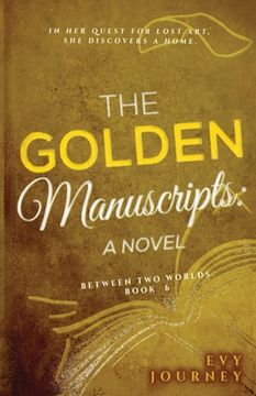 portada The Golden Manuscripts: A Novel: A Novel