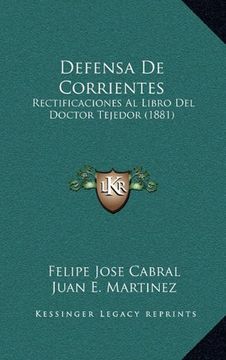 portada Defensa de Corrientes: Rectificaciones al Libro del Doctor Tejedor (1881)