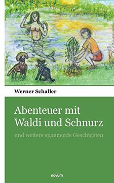 portada Abenteuer mit Waldi und Schnurz: Und Weitere Spannende Geschichten (en Alemán)