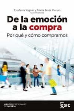 portada De la Emoción a la Compra: Por qué y Cómo Compramos (Libros Profesionales de Empresa) (in Spanish)