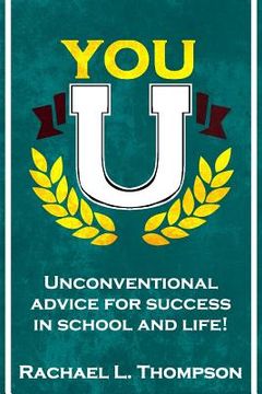 portada You U: Unconventional advice for success in school and life! (en Inglés)