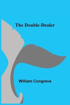 portada The Double-Dealer (en Inglés)