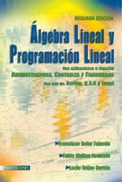 portada Algebra Lineal Y Programacion Lineal. Aplicacion Administrativas, Contables, Financieras