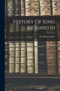 portada History Of King Richard Iii (en Inglés)