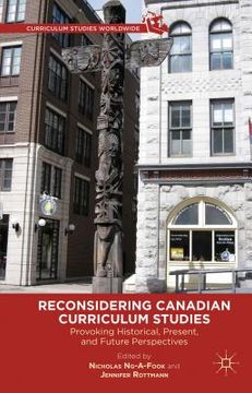 portada reconsidering canadian curriculum studies (en Inglés)
