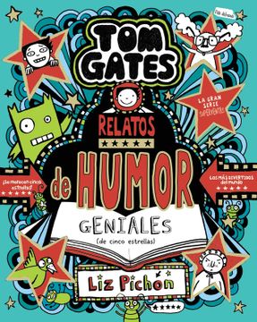 portada Tom Gates, 21. Relatos de humor geniales (de cinco estrellas) (in Spanish)