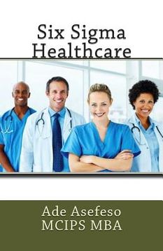 portada Six Sigma Healthcare (in English)