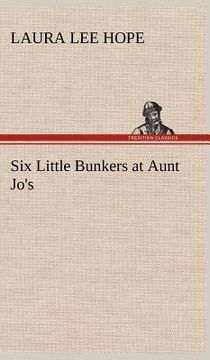 portada six little bunkers at aunt jo's (en Inglés)