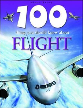 portada 100 Things you Should Know About Flight (en Inglés)