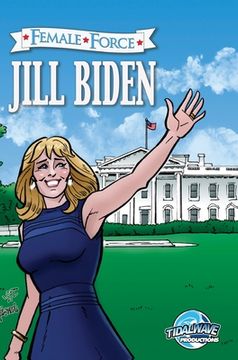 portada Female Force: Jill Biden (en Inglés)