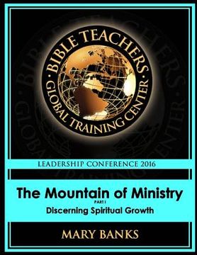 portada The Mountain of Ministry: Discerning Spiritual Growth (en Inglés)