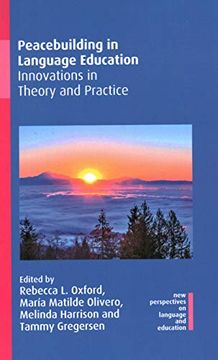 portada Peacebuilding in Language Education: Innovations in Theory and Practice (New Perspectives on Language and Education, 83) (Volume 83) (in English)