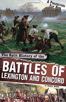 portada The Split History of the Battles of Lexington and Concord: A Perspectives Flip Book (Perspectives Flip Books: Famous Battles)