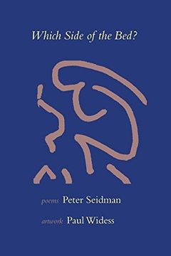 portada Which Side of the Bed: Poems by Peter Seidman, Artwork by Paul Widess