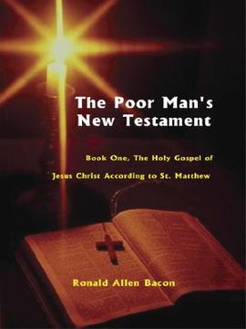 portada poor man's new testament: book one, the holy gospel of jesus christ, according to st. matthew (en Inglés)