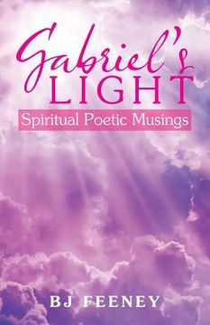 portada Gabriel's Light: Spiritual Poetic Musings