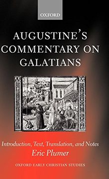 portada Augustine's Commentary on Galatians: Introduction, Text, Translation, and Notes (Oxford Early Christian Studies) (en Inglés)