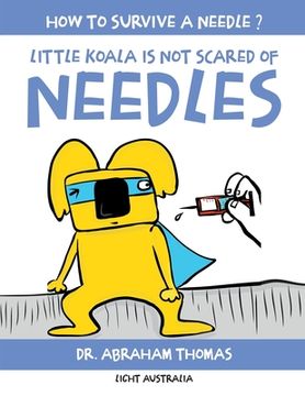 portada Little Koala Is Not Scared Of Needles (en Inglés)