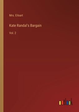 portada Kate Randal's Bargain: Vol. 2 (in English)